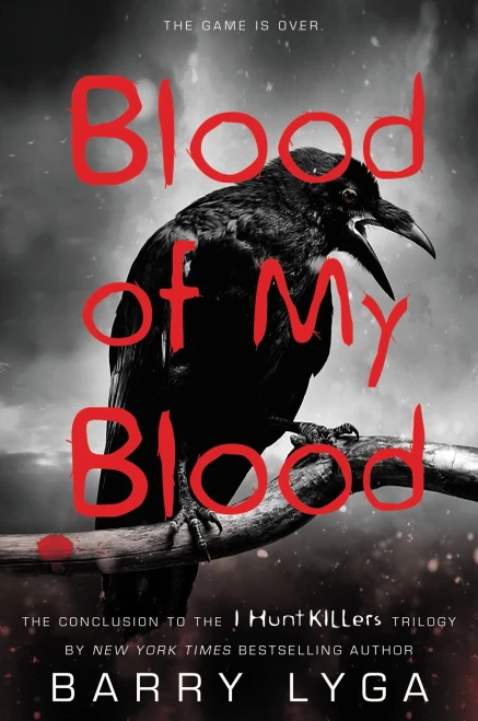 Blood Of My Blood (I Hunt Killers, 3)