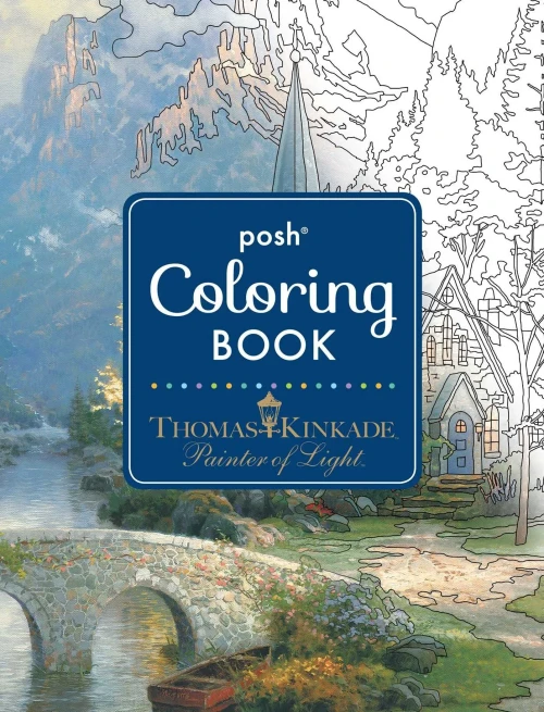 Posh Adult Coloring Book: Thomas Kinkade Designs For Inspiration & Relaxation (Posh Coloring Books) (Volume 14)