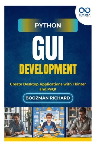 Python GUI Development: Create Desktop Applications with Tkinter and PyQt