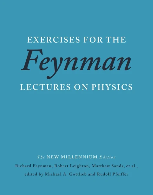 Exercises For The Feynman Lectures On Physics