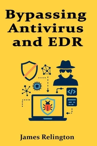 Bypassing Antivirus and EDR: Red Team Tactics and Tools for pentesting