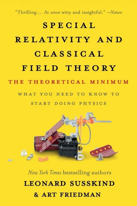 Special Relativity And Classical Field Theory: The Theoretical Minimum - Paperback