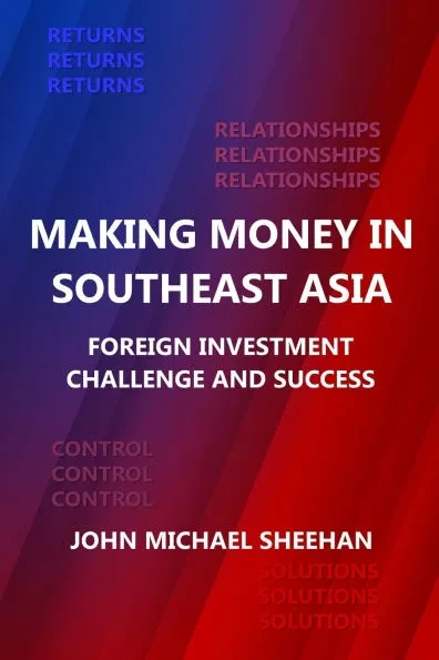 Making Money in Southeast Asia: Foreign Investment Challenge and Success