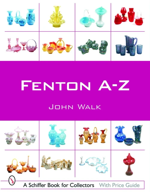 Fenton A-Z (Schiffer Book For Collectors)