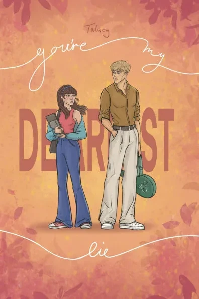 You're my Dearest Lie