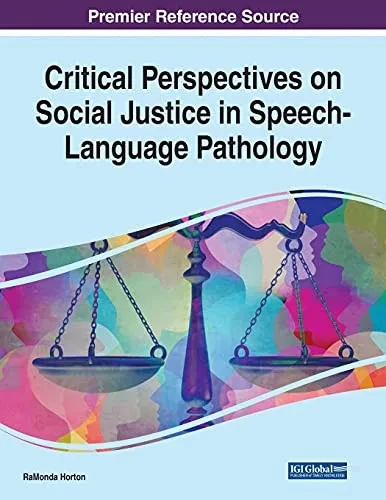Critical Perspectives On Social Justice In Speech-Language Pathology
