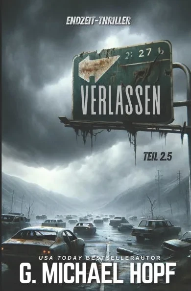 Verlassen (The End 2.5): Endzeit-Thriller