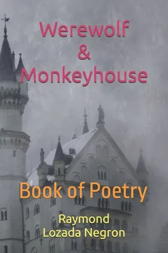 Werewolf & Monkeyhouse: Book of Poetry