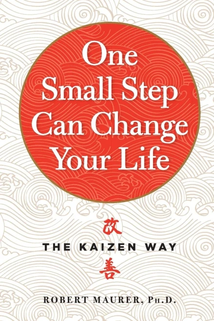 One Small Step Can Change Your Life: The Kaizen Way - Paperback
