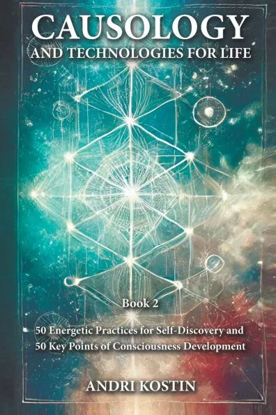 Causology and Technologies for Life: Book 2