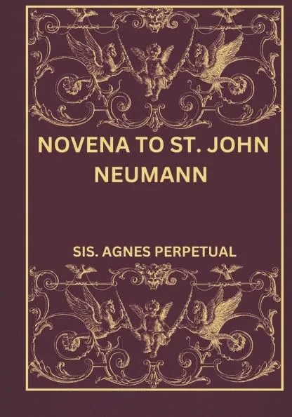 Novena to St. John Neumann - 9798306309590