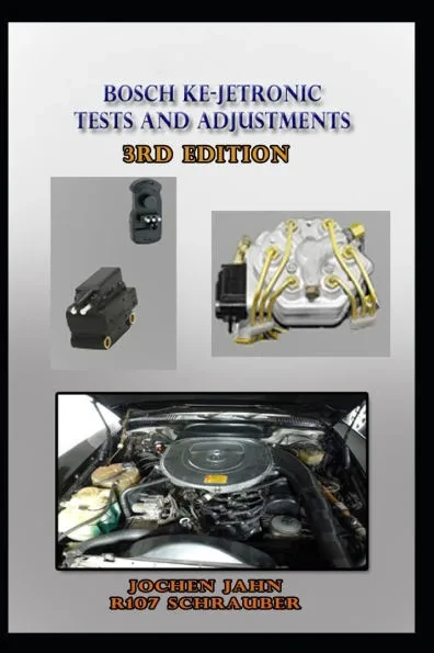 Bosch KE-Jetronic Tests an Adjustments: Repair instructions for vehicles with KE-Jetronic