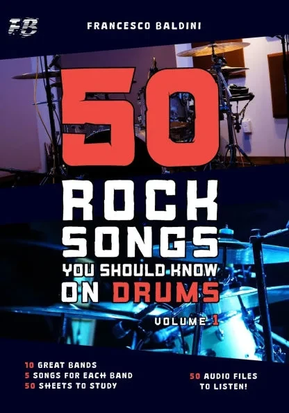 50 ROCK SONGS YOU SHOULD KNOW ON DRUMS (Volume 1)