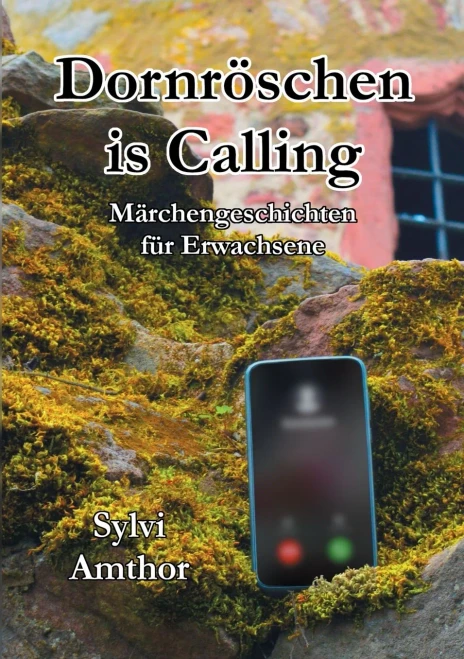 Dornr??Schen Is Calling: M?Ñrchengeschichten F??R Erwachsene (German Edition)