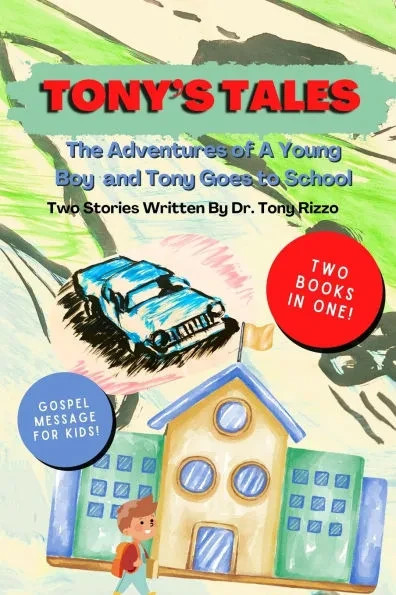 Tony's Tales: Adventures of a Young Boy and Tony Goes to School: Tony Tales Series: Books 1-2