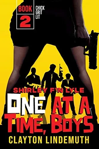One at a Time, Boys: Shirley F'N Lyle: Book 2