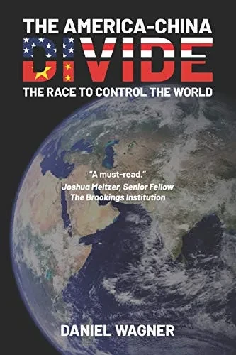 The America-China Divide: The Race to Control the World