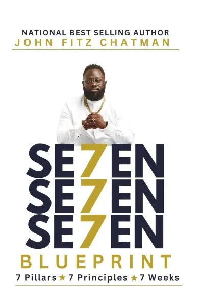 Se7en Se7en Se7en Blueprint: 7 Pillars of a Winning Life