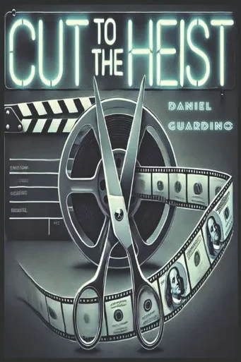 Cut to the Heist