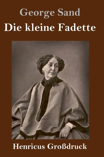 Die Kleine Fadette (Gro??druck) (German Edition) - Hardcover