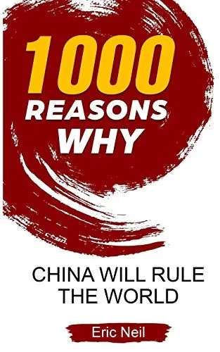1000 Reasons why China will rule the World