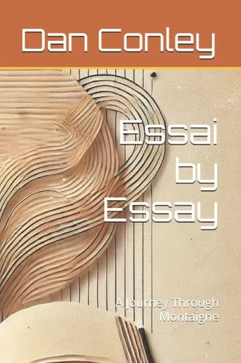 Essai by Essay: A Journey Through Montaigne