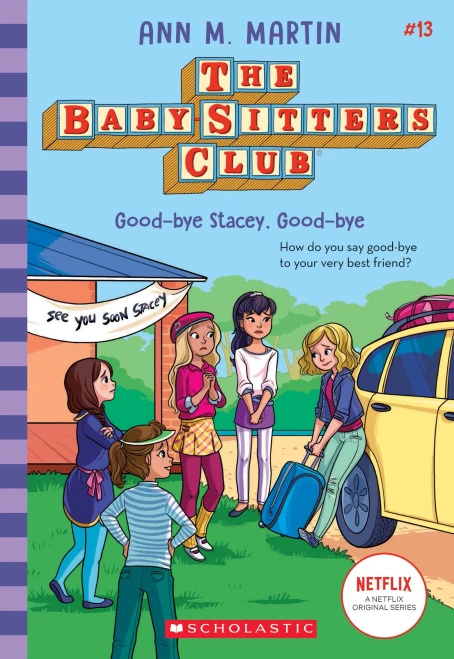 Good-Bye Stacey, Good-Bye (The Baby-Sitters Club #13) (13)