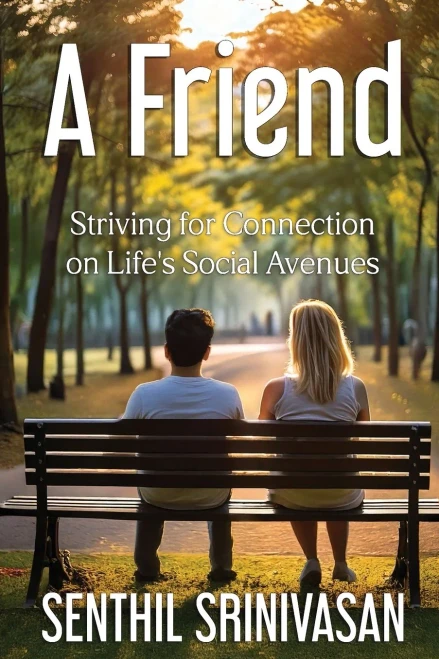 A Friend: Striving for Connection on Life's Social Avenues