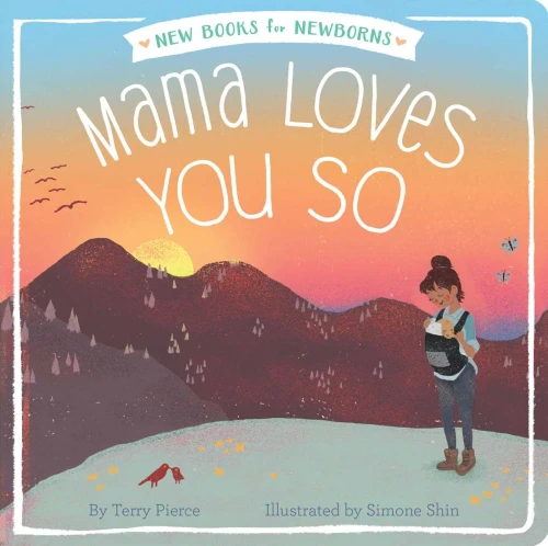 Mama Loves You So (New Books For Newborns)