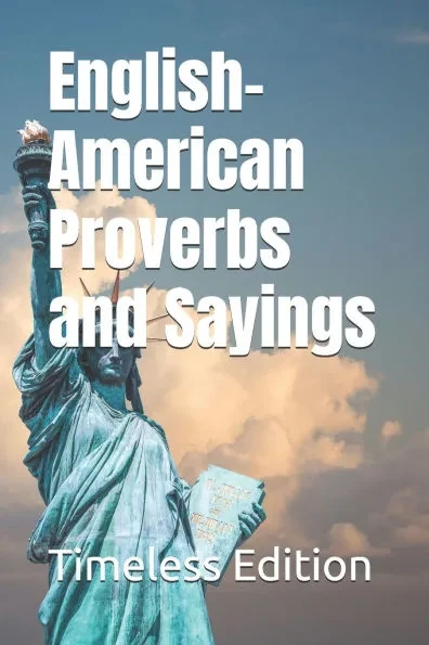 English-American Proverbs and Sayings