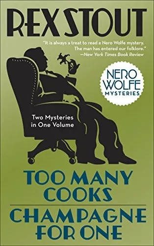 Too Many Cooks/Champagne For One (Nero Wolfe)