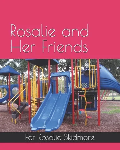 Rosalie and Her Friends
