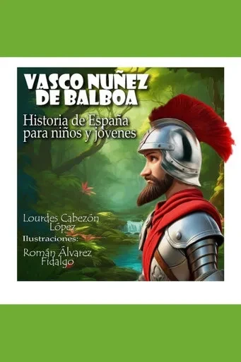 Vasco Nuñez de Balboa - 9798308446484