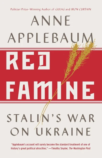 Red Famine: Stalin'S War On Ukraine