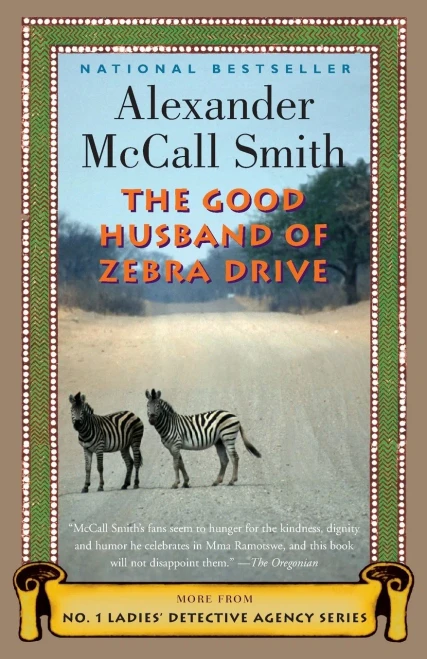 The Good Husband Of Zebra Drive (No. 1 Ladies' Detective Agency, Book 8)