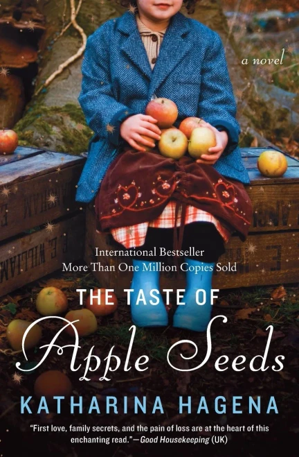 The Taste Of Apple Seeds: A Novel