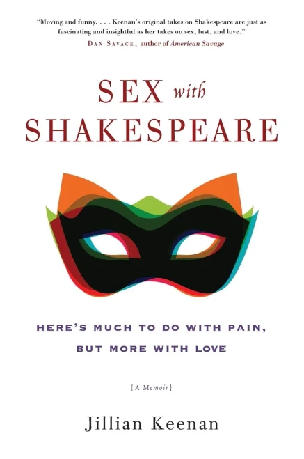 Sex With Shakespeare: Here'S Much To Do With Pain, But More With Love
