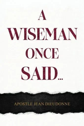 A Wiseman once Said