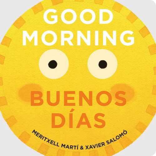 Good Morning - Buenos Dã­As (English And Spanish Edition)