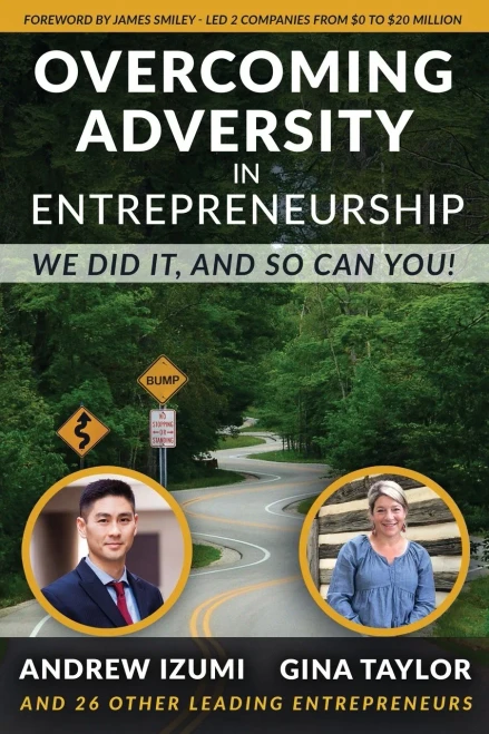 Overcoming Adversity in Entrepreneurship: We Did It, and So Can You!