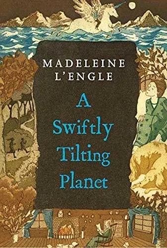 A Swiftly Tilting Planet (A Wrinkle In Time Quintet, 4)