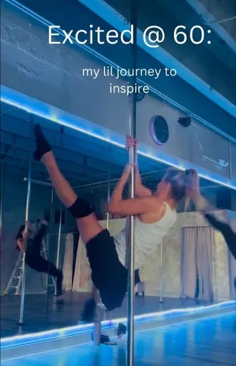 Excited @ 60: my lil journey to Inspire