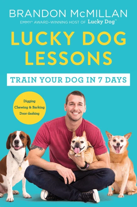 Lucky Dog Lessons: Train Your Dog In 7 Days