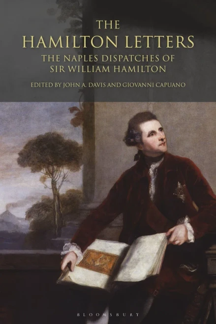 The Hamilton Letters: The Naples Dispatches Of Sir William Hamilton