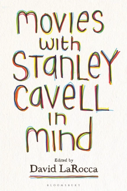 Movies With Stanley Cavell In Mind