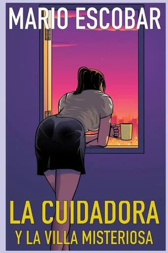 La cuidadora y la villa misteriosa: Un thriller adictivo