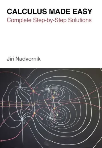 Calculus Made Easy: Complete Step-by-Step Solutions