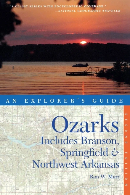 Explorer'S Guide Ozarks: Includes Branson, Springfield & Northwest Arkansas (Explorer'S Complete)