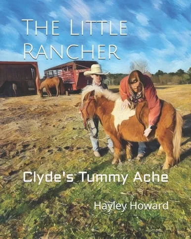 The Little Rancher: Clyde's Tummy Ache