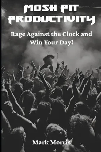 Mosh Pit Productivity: Rage Against the Clock and Win Your Day!